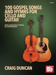 100 Gospel Songs and Hymns – Cello and Guitar