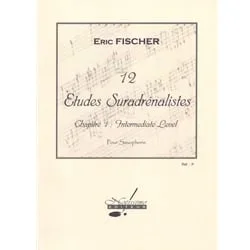 12 Suradrenalist Studies for Saxophone, Volume 1: Intermediate