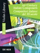 20th-Century Italian Composers, Volume 1 – Violin and Piano