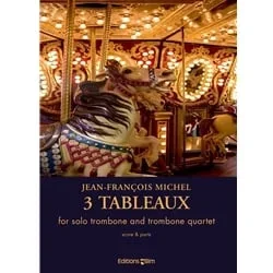3 Tableaux – Solo Trombone and Trombone Quartet