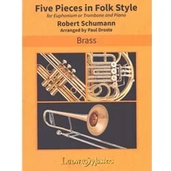 5 Pieces in Folk Style, Op. 102 – Euphonium (or Trombone) and Piano