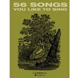 56 Songs You Like to Sing – Voice and Piano