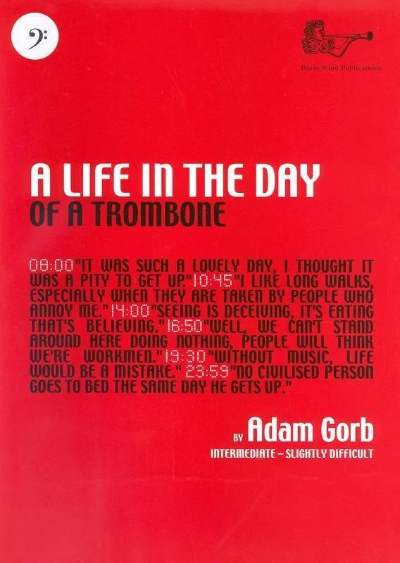 A Life In The Day Of A Trombone Bc (Softcover Book)