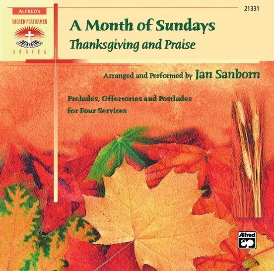 A Month Of Sundays Thanksgiving And Praise CD