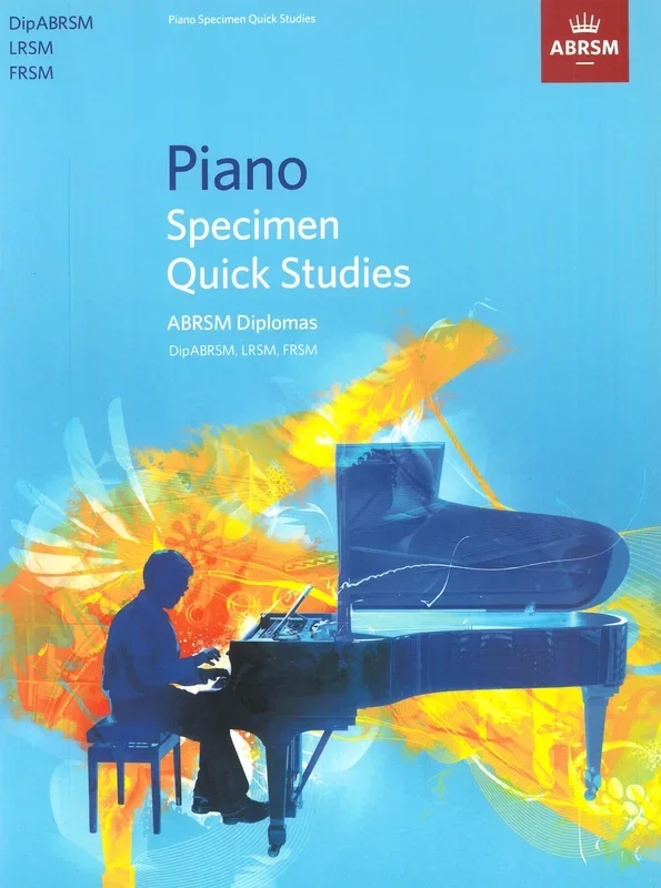 ABRSM Piano Specimen Quick Studies – Diplomas (DipABRSM, LRSM, FRSM)