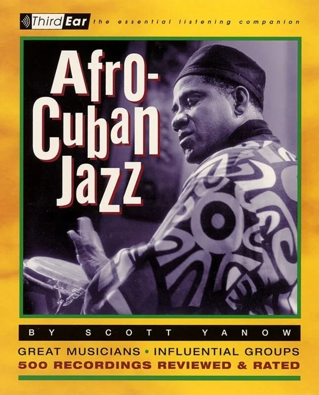 Afro Cuban Jazz 500 Recordings Rated (Softcover Book)