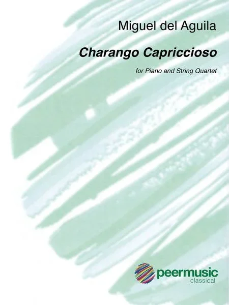 Aguila: Charango Capriccioso – Version for Piano Quintet