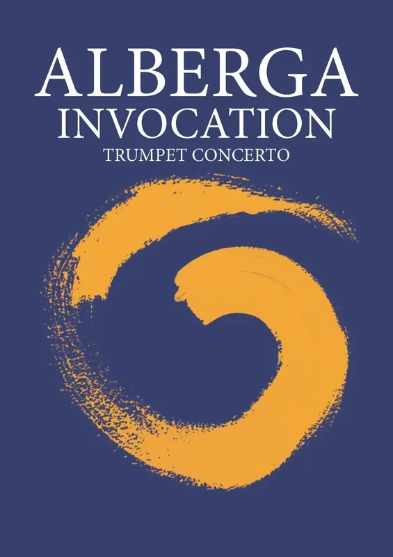 Alberga: Trumpet Concerto ( “Invocation “)