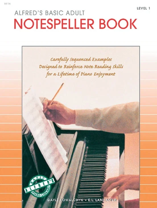 Alfred’s Basic Adult Piano Course: Notespeller Book 1