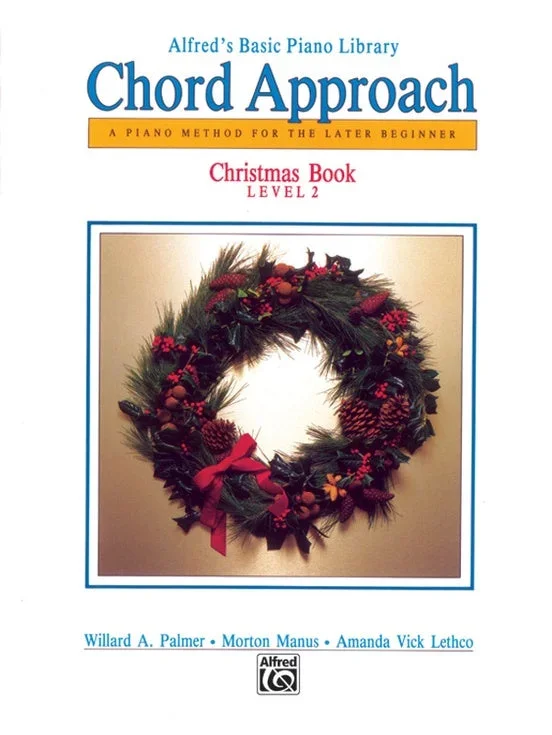 Alfred’s Basic Piano: Chord Approach Christmas Book 2