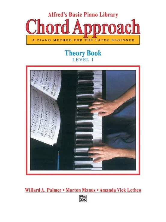 Alfred’s Basic Piano: Chord Approach Theory Book 1