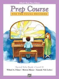 Alfred’s Basic Piano Prep Course Sacred Solo Book, Bk D: For the Young Beginner (Alfred’s Basic Piano Library)