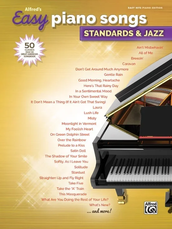 Alfred’s Easy Piano Songs: Standards & Jazz