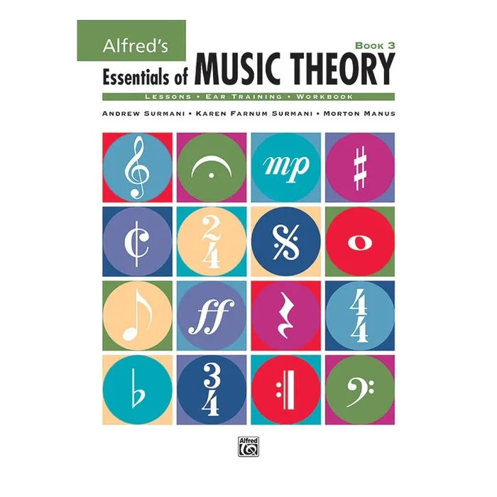 Alfred’s Essentials of Music Theory: Book 3