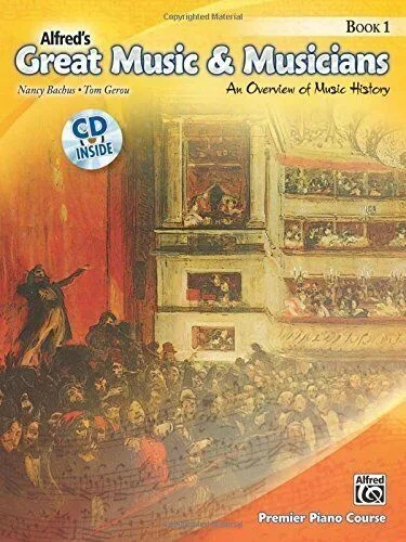 Alfred’s Great Music and Musicians Piano Book 1 and CD History