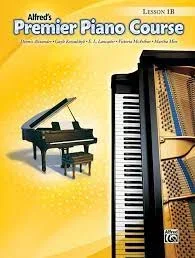 Alfred’s Premier Piano Course: Lesson Book, 1B