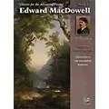 Alfred Classics for the Advancing Pianist: Edward MacDowell Book 1 Intermediate / Late Intermediate Standard