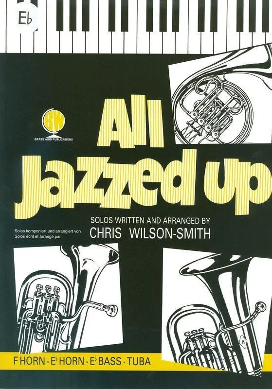 All Jazzed Up For E Flat Horn (Softcover Book)