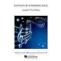 Arrangers Fantasy on a Flemish Carol Concert Band Level 3 Arranged by Tom Wallace Standard