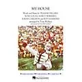 Arrangers My House Marching Band Level 3 by Flo Rida Arranged by Tom Wallace Standard