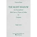 Associated The Night Shadow Ballet (1941) Study Score Series Composed by Vincenzo Bellini Edited by Vittorio Rieti Standard