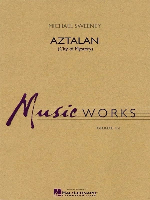 Aztalan (City Of Mystery) Music Works 1.5 (Music Score/Parts)