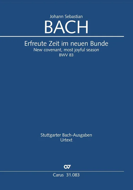 Bach: Erfreute Zeit im neuen Bunde, BWV 83