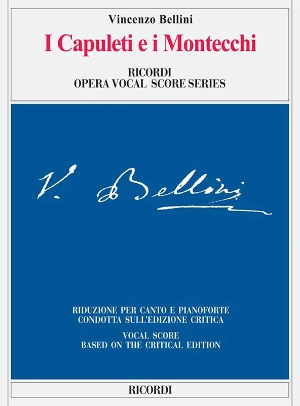 Bellini: I Capuleti e i Montecchi