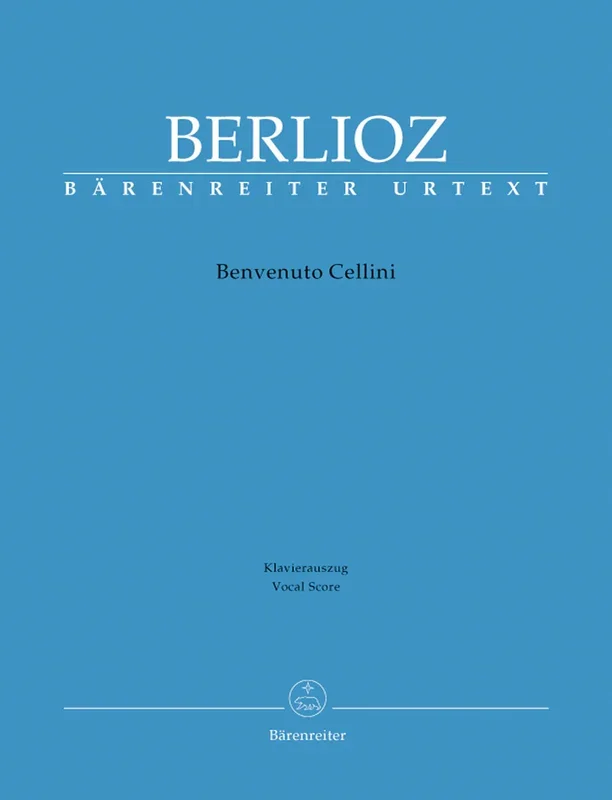 Berlioz: Benvenuto Cellini, H 76