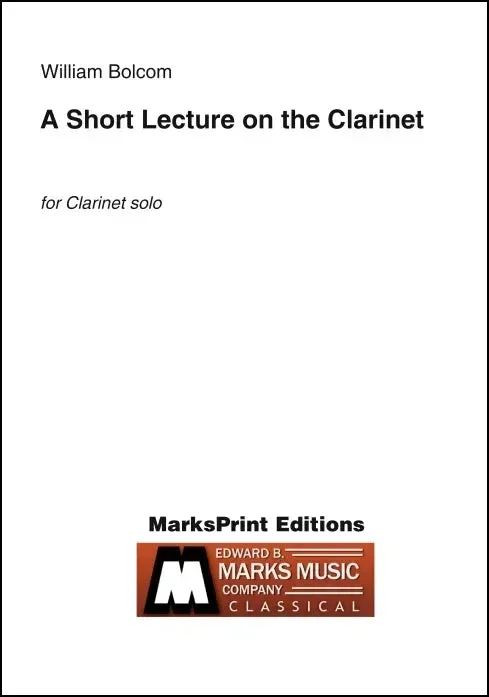 Bolcom: A Short Lecture on the Clarinet