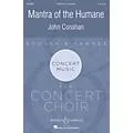 Boosey and Hawkes Mantra of the Humane (Concert Music for Concert Choir) SATB DV A Cappella composed by John Conahan Standard