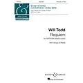 Boosey and Hawkes Requiem (for SATB divisi and Piano) SATB composed by Will Todd Standard