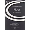 Boosey and Hawkes River (CME Conductor’s Choice) SATB Divisi composed by Lee Kesselman Standard