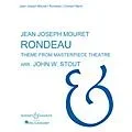 Boosey and Hawkes Rondeau (Theme from Masterpiece Theatre) Concert Band by Jean-Joseph Mouret Arranged by John W. Stout Standard