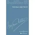 Boosey and Hawkes The Holly and the Ivy (SATB a cappella) SATB a cappella arranged by Benjamin Britten Standard