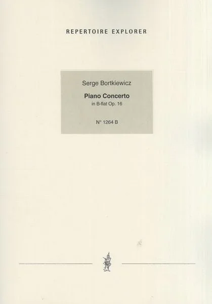 Bortkiewicz: Piano Concerto in B-flat, Op. 16