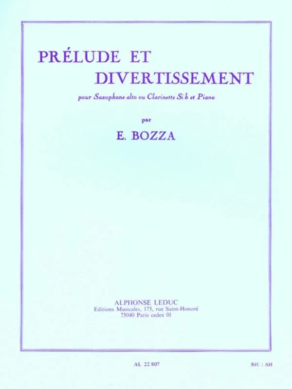 Bozza: Prelude et Divertissement for Alto Saxophone or Clarinet & Piano