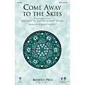Brookfield Come Away to the Skies SATB arranged by John Leavitt Standard