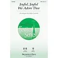 Brookfield Joyful, Joyful, We Adore Thee SATB composed by John Leavitt Standard