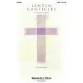 Brookfield Lenten Canticles (Preview Pak) PREV CD PAK Arranged by John Leavitt Standard