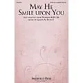 Brookfield May He Smile upon You SATB composed by Glenn A. Pickett Standard