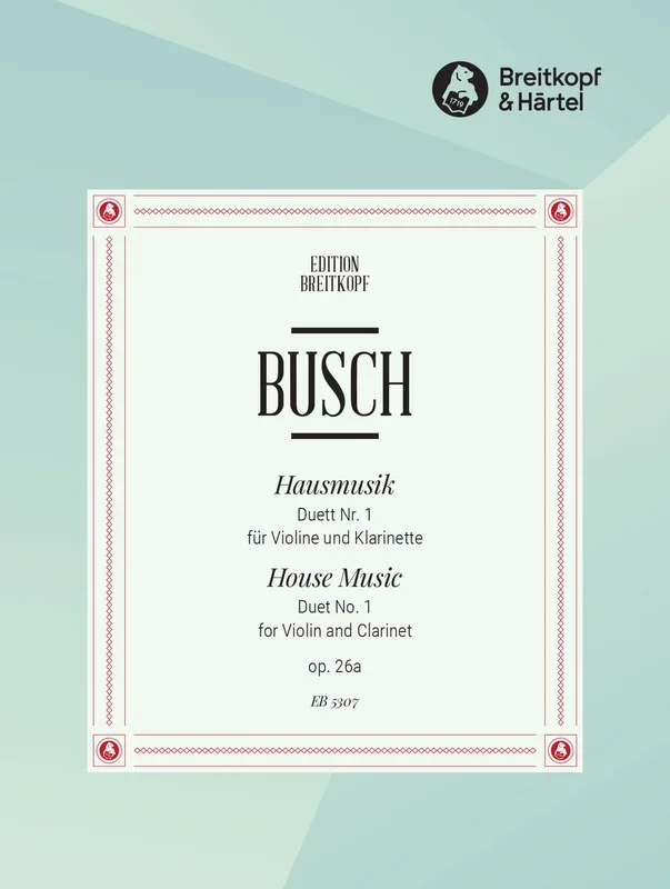 Busch: Hausmusik – Duet No. 1, Op. 26a