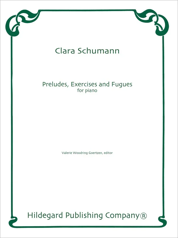 C. Schumann: Preludes, Exercises and Fugues