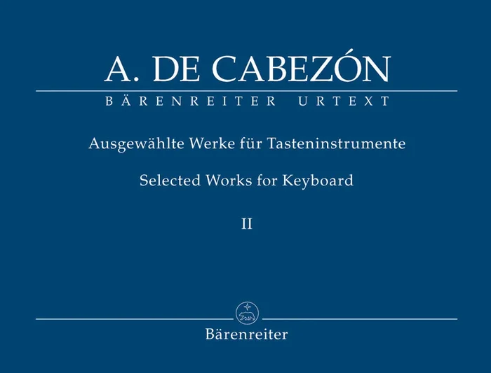 Cabezón: Selected Works for Keyboard – Volume 2