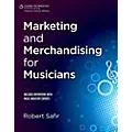 Cengage Learning Marketing and Merchandising for Musicians Standard