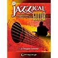 Centerstream Publishing Jazzical Guitar: Classical Favorites Played In Jazz Style (Book/CD) Standard