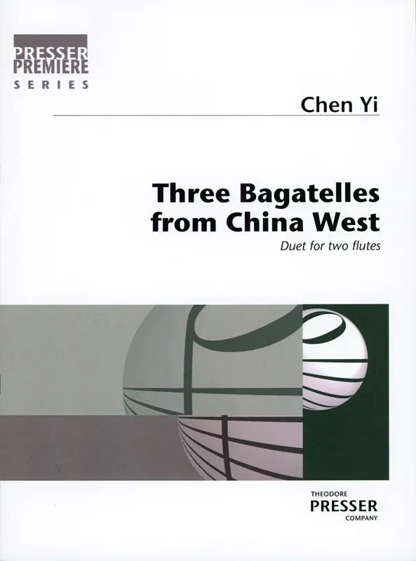 Chen Yi: Three Bagatelles From China West – Version for 2 Flutes