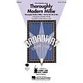 Cherry Lane Thoroughly Modern Millie (Choral Selections) SATB composed by Jeanine Tesori Standard