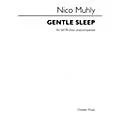 CHESTER MUSIC Gentle Sleep (for SATB unaccompanied choir) SATB a cappella Composed by Nico Muhly Standard