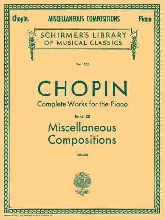 Chopin: Miscellaneous Compositions – Book 12